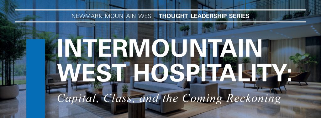 Intermountain West Hospitality: Capital, Class, and the Coming Reckoning