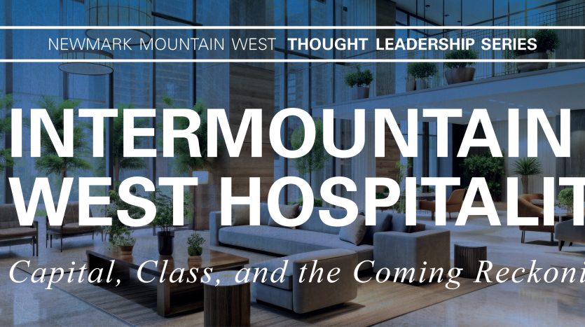Intermountain West Hospitality: Capital, Class, and the Coming Reckoning