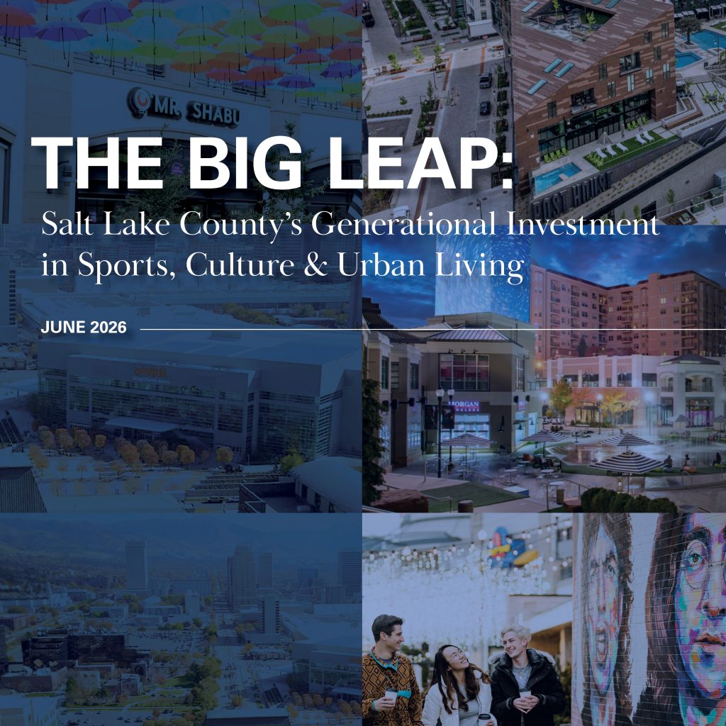 The Big Leap: Salt Lake County's Generational Investment in Sports, Culture & Urban Living