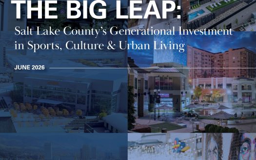 The Big Leap: Salt Lake County's Generational Investment in Sports, Culture & Urban Living