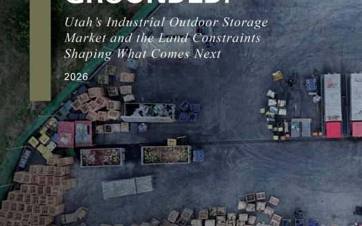 Grounded: Utah’s Industrial Outdoor Storage Market and the Land Constraints Shaping What Comes Next
